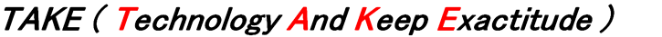 TAKE (Technology And Keep Exactitude)